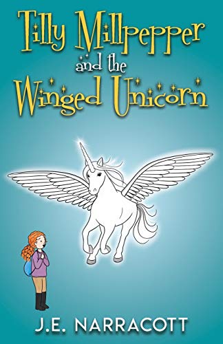 Stock image for Tilly Millpepper and the Winged Unicorn for sale by Books Unplugged