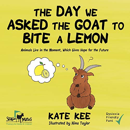 Imagen de archivo de The Day We Asked the Goat to Bite a Lemon a la venta por Bookmonger.Ltd