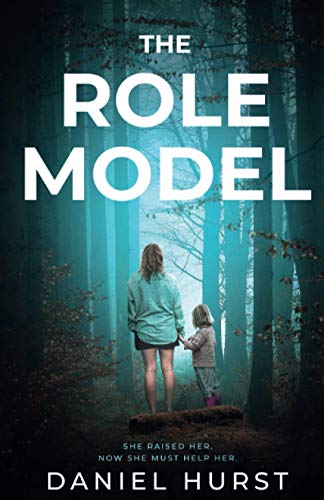 Stock image for The Role Model: A shocking psychological thriller with several twists for sale by Better World Books