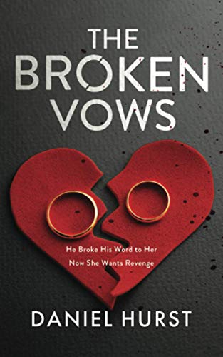 Stock image for The Broken Vows: A gripping psychological thriller with a shocking climax for sale by HPB-Diamond