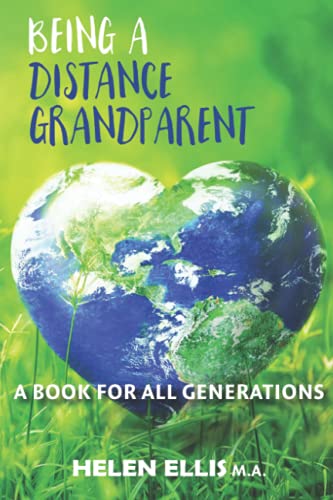 Stock image for Being a Distance Grandparent: A Book for ALL Generations (Distance Families) for sale by Goodwill Books