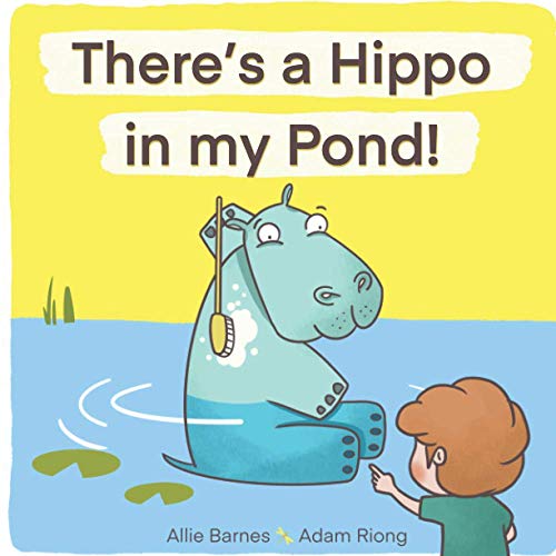 Stock image for There's a Hippo in my Pond! for sale by WorldofBooks