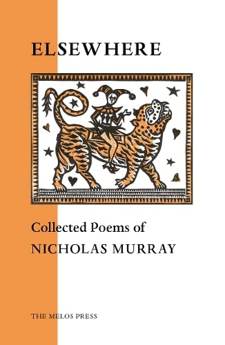 Stock image for Elsewhere: Collected Poems of Nicholas Murray for sale by WorldofBooks