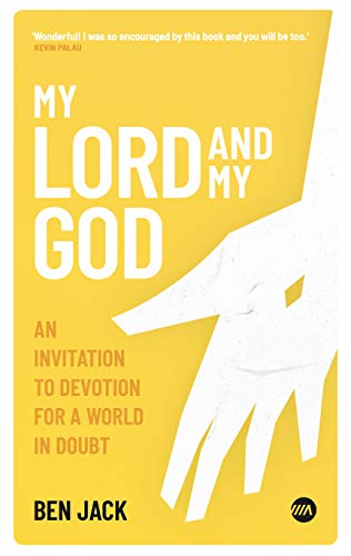Beispielbild fr My Lord and my God: An invitation to devotion for a world in doubt (Advance Proclaimers Series): 1 zum Verkauf von WorldofBooks