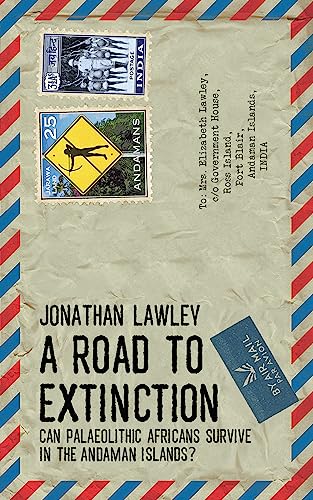 9781838172015: A Road to Extinction: Can Palaeolithic Africans survive in the Andaman Islands?