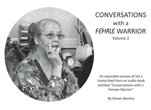 Stock image for Conversations with a Female Warrior: Volume 2 for sale by GF Books, Inc.