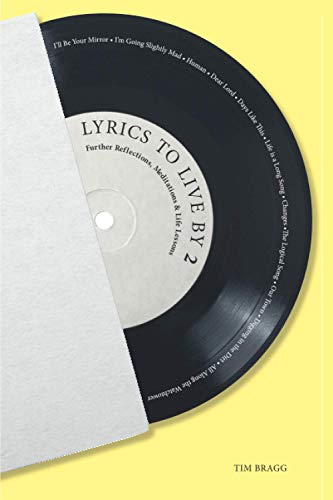 Stock image for LYRICS TO LIVE BY 2: Further Reflections, Meditations & Life Lessons for sale by GF Books, Inc.