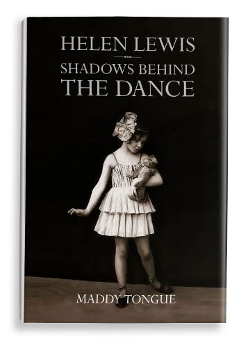 Beispielbild fr Helen Lewis: Shadows Behind the Dance zum Verkauf von Blackwell's