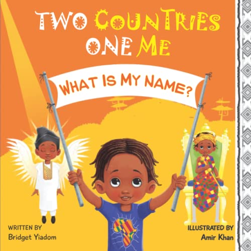 Imagen de archivo de Two Countries, One Me - What Is My Name?: A Children's Multicultural Picture Book a la venta por Book Deals