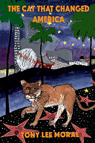 Stock image for Cat That Changed America : The Story of P22 Mountain Lion for sale by GreatBookPrices