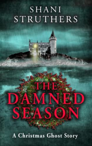 Imagen de archivo de The Damned Season: A Christmas Ghost Story a la venta por Half Price Books Inc.