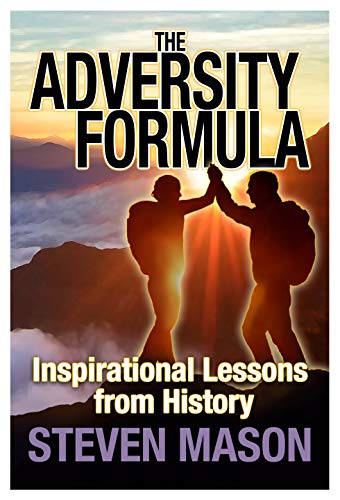 Beispielbild fr Adversity Formula : Inspirational Lessons from History zum Verkauf von GreatBookPrices