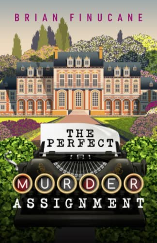 Beispielbild fr The Perfect Murder Assignment: The first novel in an exciting new cosy mystery series (The Belinda Boothby series, Book 1) zum Verkauf von WorldofBooks