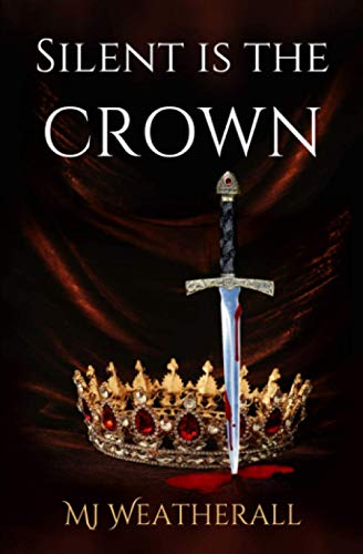 Imagen de archivo de Silent Is The Crown a la venta por WorldofBooks