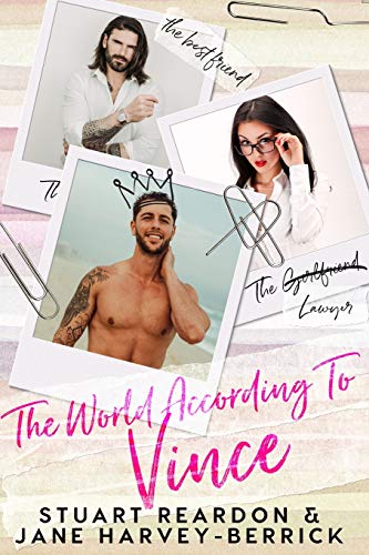 Beispielbild fr The World According to Vince: a romantic comedy (2) (Gym or Chocolate) zum Verkauf von AwesomeBooks