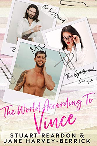 Stock image for The World According to Vince: a romantic comedy (2) (Gym or Chocolate) for sale by AwesomeBooks