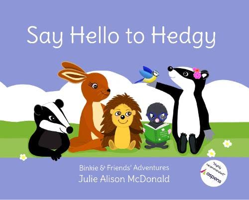 Beispielbild fr Say Hello to Hedgy: 3 (Binkie and Friends Adventures) zum Verkauf von Reuseabook