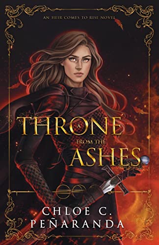 A Throne From the Ashes (An Heir Comes to Rise, #3) by C.C. Peñaranda