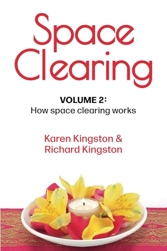 Stock image for Space Clearing, Volume 2: How space clearing works (Conscious Living Series) for sale by California Books