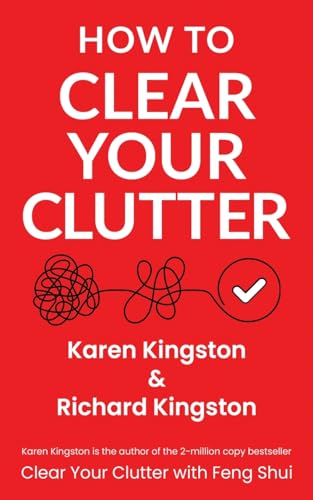 9781838250447: How to Clear Your Clutter: The game-changing guide to decluttering your home