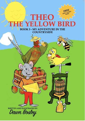 Beispielbild fr Book 3 - My Adventure in the Countryside (2021) (3) (Theo The Yellow Bird Adventures) zum Verkauf von WorldofBooks