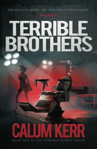 Beispielbild fr Terrible Brothers: One Kills For Money. The Other Kills For Pleasure: 2 (Terrible People) zum Verkauf von WorldofBooks
