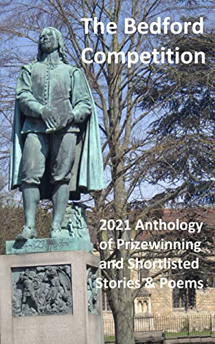 Immagine dell'editore per The Bedford Competition 2021: Anthology of Prizewinning and Shortlisted Stories & Poems venduto da ThriftBooks-Atlanta