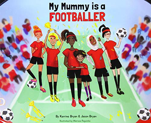 Stock image for My Mummy Is a Footballer for sale by GreatBookPrices