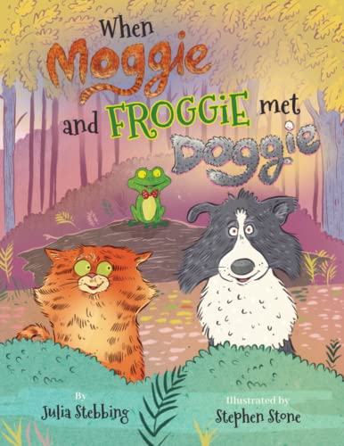 Stock image for When Moggie and Froggie Met Doggie for sale by WorldofBooks