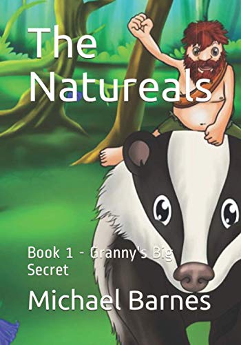 Stock image for The Natureals: Book 1 - Granny's Big Secret for sale by GF Books, Inc.