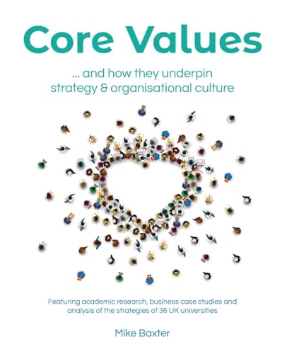 Beispielbild fr Core Values: ...and how they underpin strategy and organisational culture zum Verkauf von Ria Christie Collections