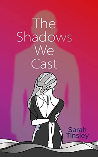 Stock image for The Shadows We Cast: A powerful read opening up conversation on consent for sale by Bahamut Media