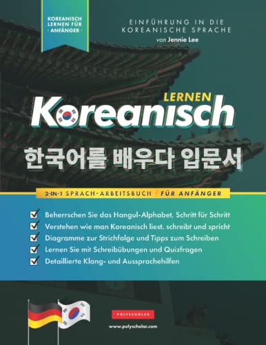 Stock image for Koreanisch Lernen fr Anfnger - Das Hangul Arbeitsbuch: Die Einfaches, Schritt-fr-Schritt, Lernbuch und bungsbuch: Lernen Sie das koreanische . (Koreanische Lernbcher) (German Edition) for sale by Books Unplugged