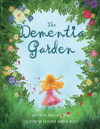 Imagen de archivo de The Dementia Garden a la venta por Better World Books: West