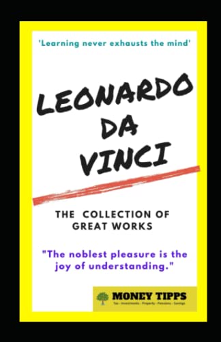 Imagen de archivo de Leonardo Da Vinci: The Collection of Great Works: Thoughts on Life and Art book by Leonardo Da Vinci, Biography by Maurice W. Brockwell, Drawings and Notebook by Leonardo Da Vinci a la venta por GF Books, Inc.