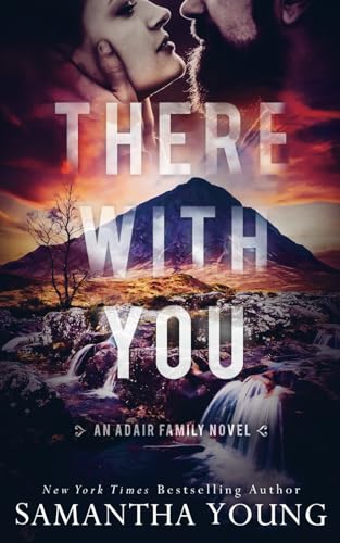 Imagen de archivo de There With You (The Adair Family Series) a la venta por Bookmans