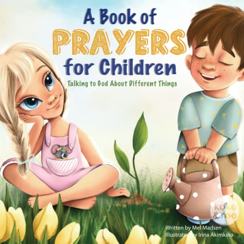 Stock image for A Book of Prayers for Children: Talking to God About Different Things | Age 2 - 5, 6 - 8, 8 -10 for sale by Orion Tech