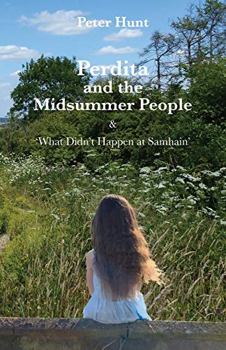 9781838304157: Perdita and the Midsummer People: And What Didn't Happen at Samhain (2)