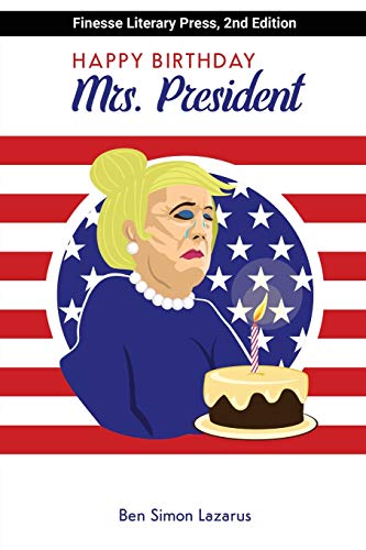 Stock image for Happy Birthday Mrs President for sale by Lucky's Textbooks