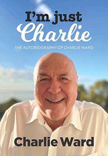 Beispielbild fr I'm Just Charlie: The Autobiography of Charlie Ward zum Verkauf von SecondSale