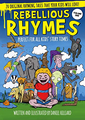 Stock image for Rebellious Rhymes: Perfect for all kids' story times: 1 (Volume 1) for sale by WorldofBooks