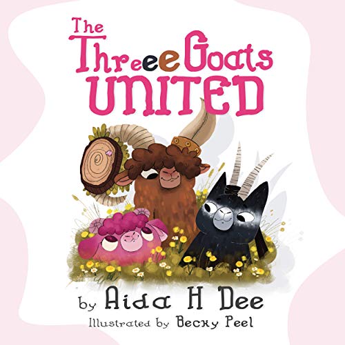 9781838316402: The Three Goats United: 1 (Pride Animals)