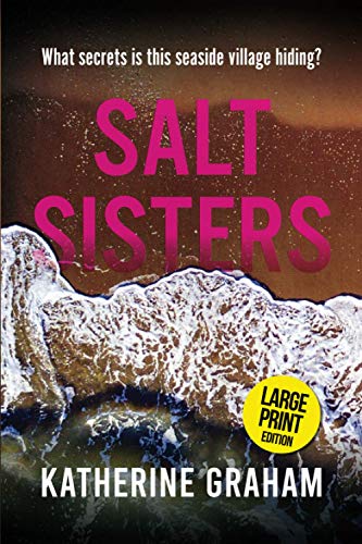 Stock image for Salt Sisters: What Secret is This Seaside Village Hiding? for sale by GF Books, Inc.