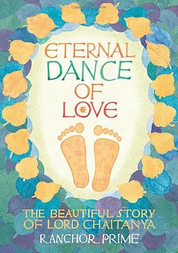 9781838322212: Eternal Dance of Love: The Beautiful Story of Lord Chaitanya