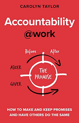 Stock image for Accountability at Work: How to make and keep promises and have others do the same for sale by SecondSale