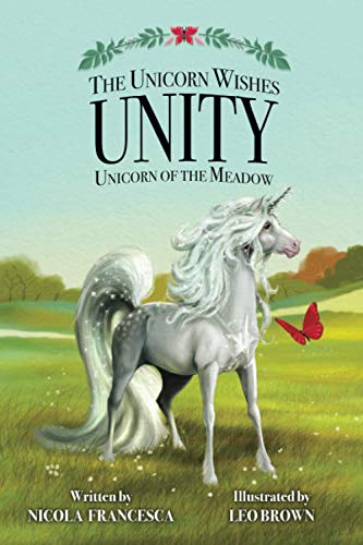 Imagen de archivo de The Unicorn Wishes - Unity: Unicorn Of The Meadow a la venta por WorldofBooks