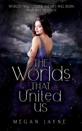 Stock image for The Worlds That United Us (The Worlds Duology) for sale by GF Books, Inc.