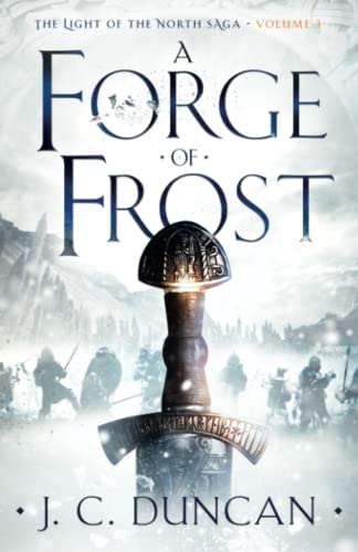 Beispielbild fr A Forge of Frost: A Viking saga: 3 (The Light of the North saga) zum Verkauf von WorldofBooks