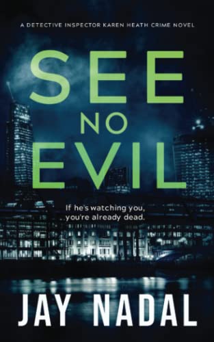 Beispielbild fr See No Evil: (DI Karen Heath Crime Series Book 3) zum Verkauf von WorldofBooks