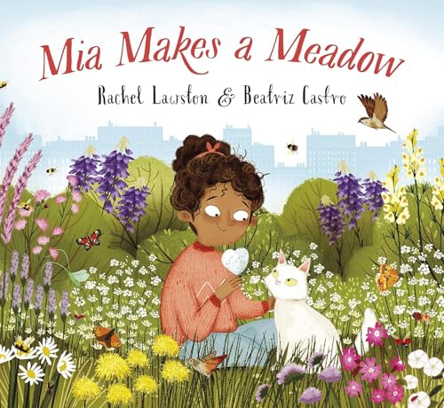 Stock image for Mia Makes a Meadow for sale by WorldofBooks